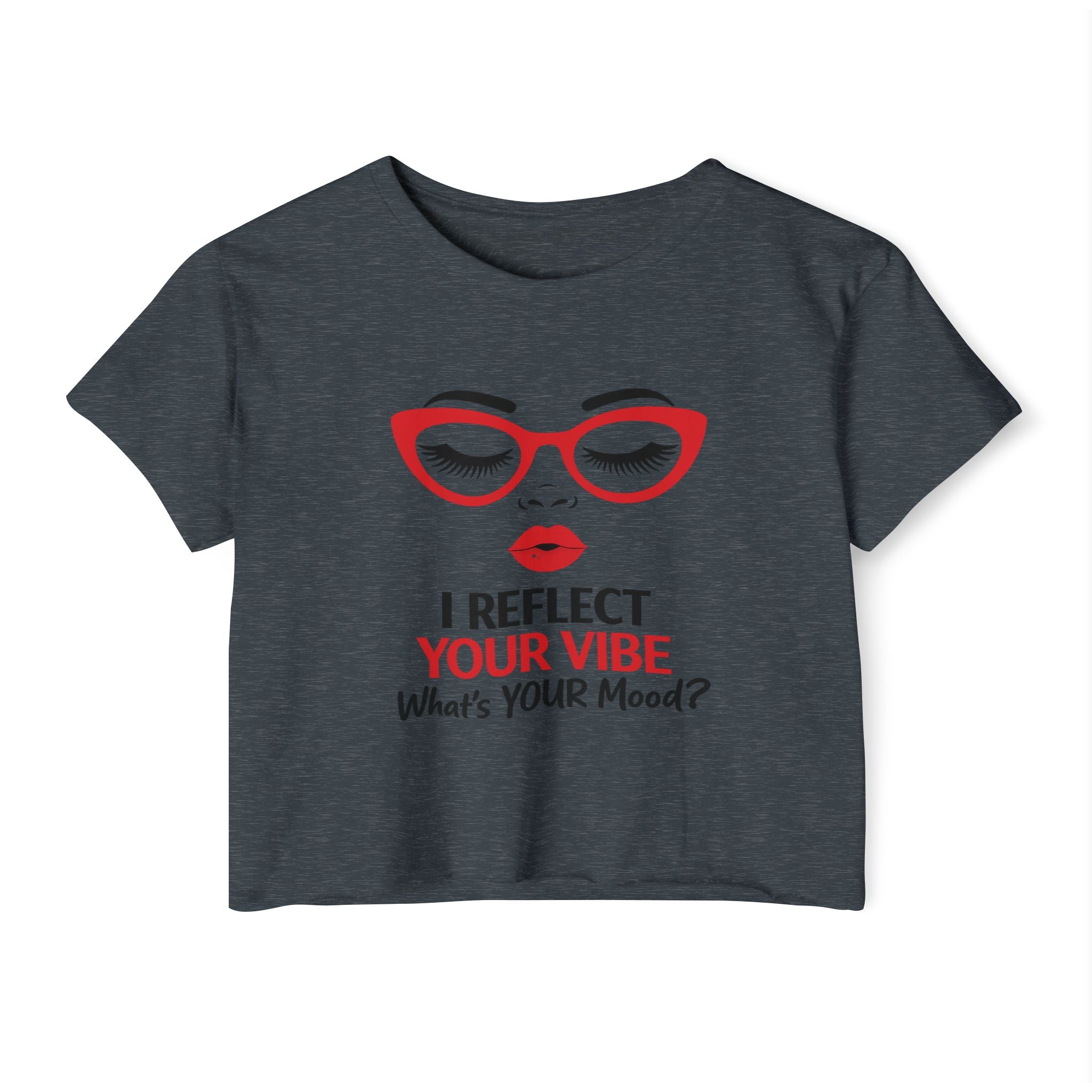 Crop Top — "I Reflect Your Vibe" Feminine Festival Graphic Tee