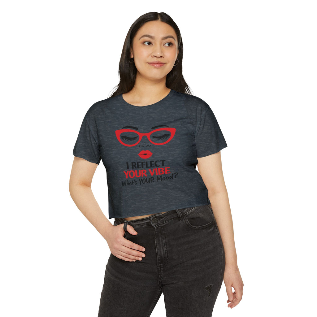 Crop Top — "I Reflect Your Vibe" Feminine Festival Graphic Tee