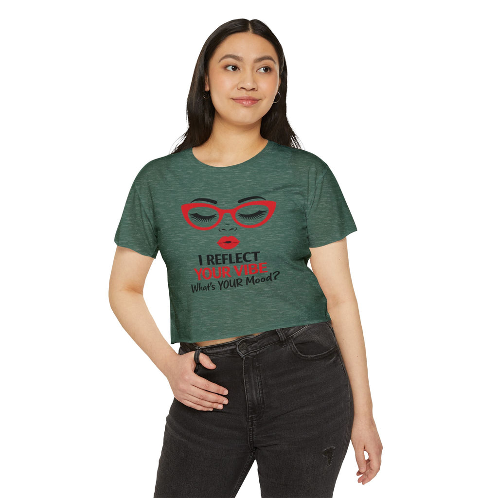 Crop Top — "I Reflect Your Vibe" Feminine Festival Graphic Tee