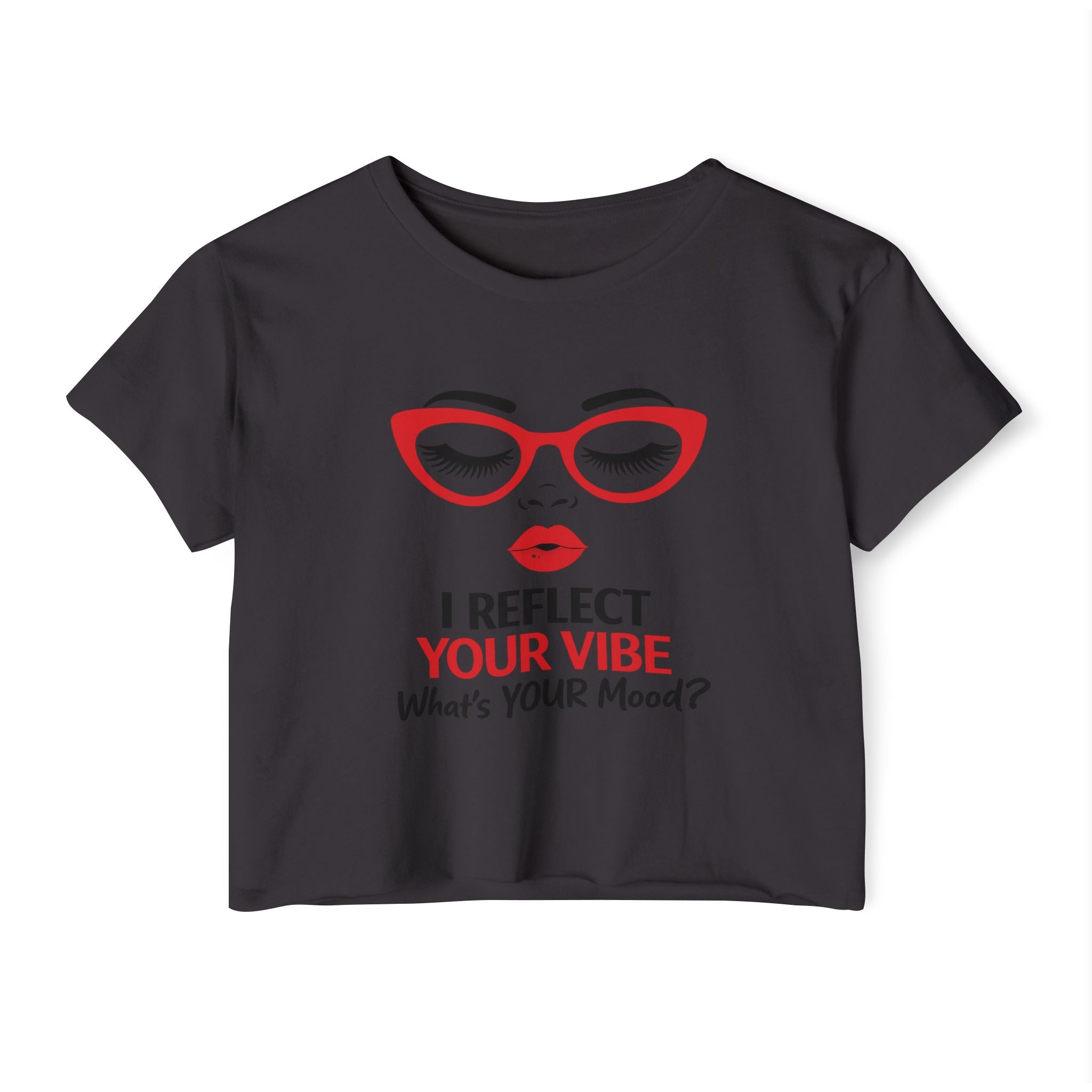 Crop Top — "I Reflect Your Vibe" Feminine Festival Graphic Tee