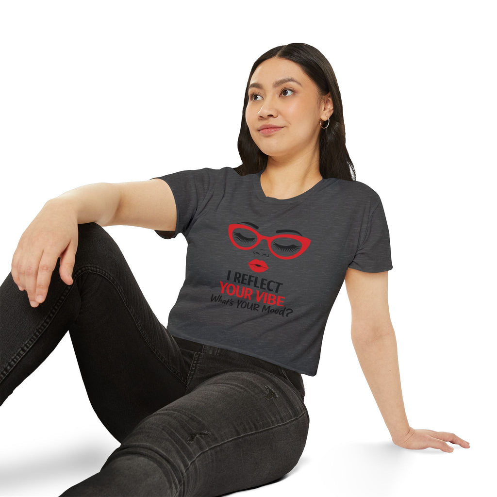 Crop Top — "I Reflect Your Vibe" Feminine Festival Graphic Tee