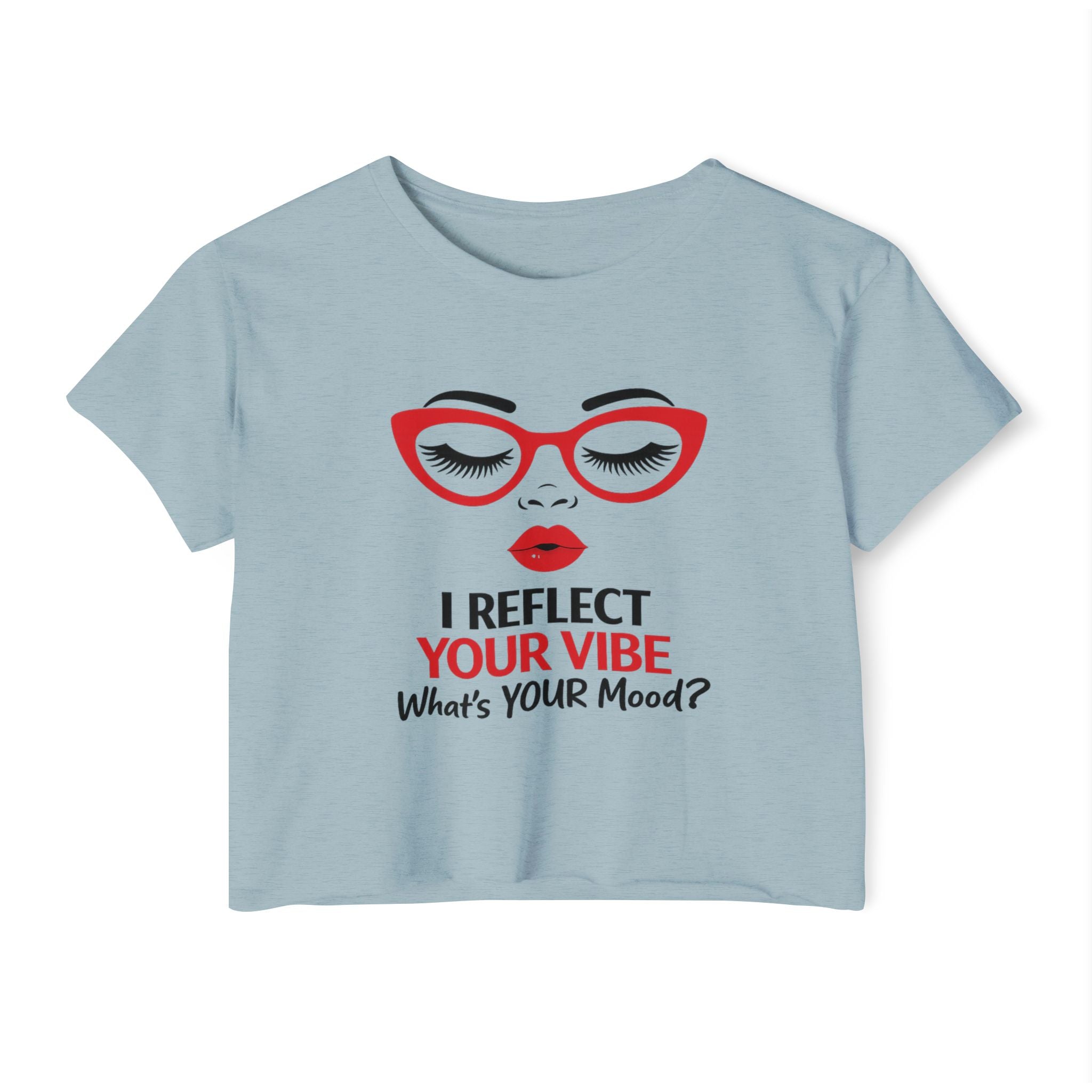 Crop Top — "I Reflect Your Vibe" Feminine Festival Graphic Tee